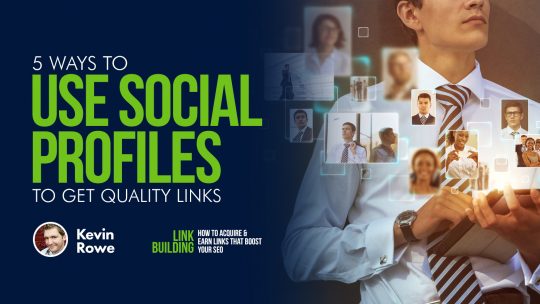 5 formas de usar perfiles sociales para obtener enlaces de calidad